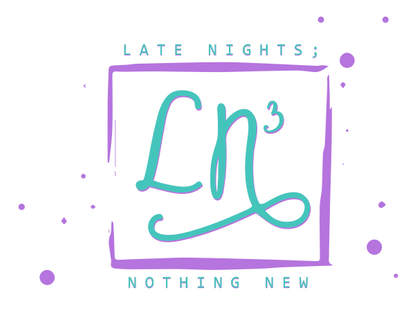 Late Nights; Nothing New